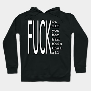 Fuck Off Hoodie